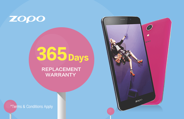 365 Days Handset Replacement Warranty: with purchase of any ZOPO phone!